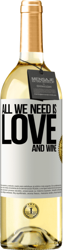 «All we need is love and wine» WHITE Ausgabe
