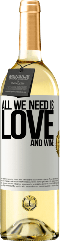 29,95 € | Vinho branco Edição WHITE All we need is love and wine Etiqueta Branca. Etiqueta personalizável Vinho jovem Colheita 2024 Verdejo