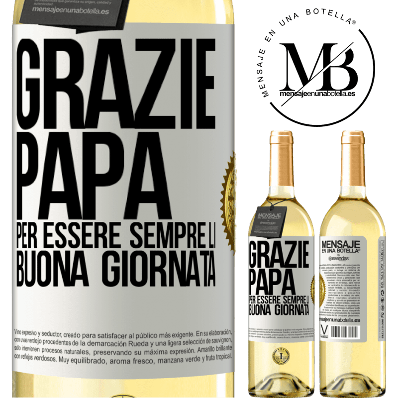 29,95 € Spedizione Gratuita | Vino bianco Edizione WHITE Grazie papà, per essere sempre lì. Buona giornata Etichetta Bianca. Etichetta personalizzabile Vino giovane Raccogliere 2025 Verdejo