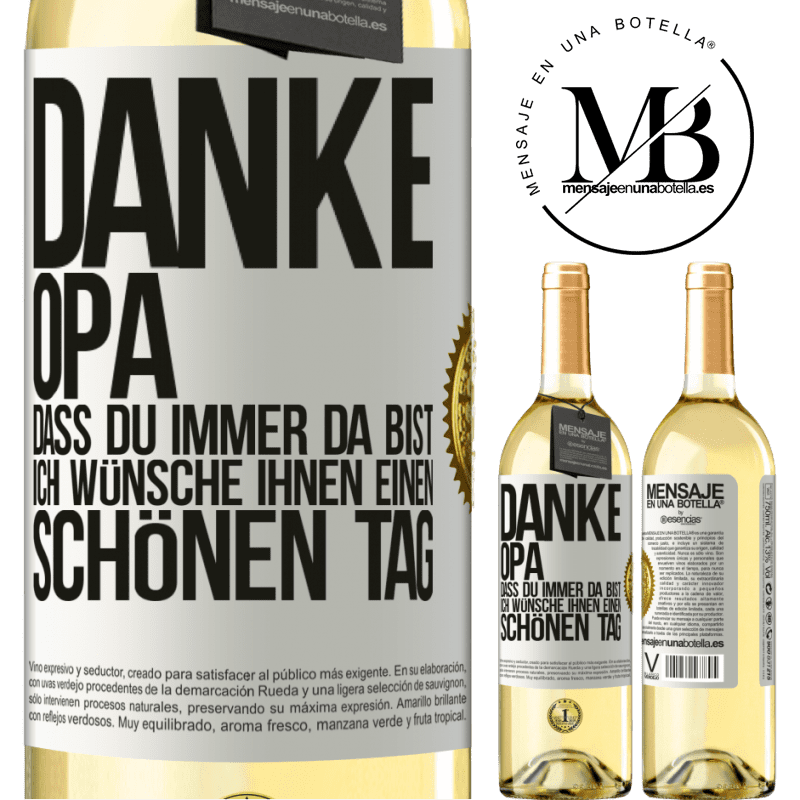 29,95 € Kostenloser Versand | Weißwein WHITE Ausgabe Danke, Opa, dass du immer da bist. Ich wünsche dir einen schönen Tag Weißes Etikett. Anpassbares Etikett Junger Wein Ernte 2023 Verdejo