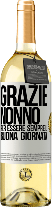 29,95 € Spedizione Gratuita | Vino bianco Edizione WHITE Grazie nonno, per essere sempre lì. Buona giornata Etichetta Bianca. Etichetta personalizzabile Vino giovane Raccogliere 2024 Verdejo