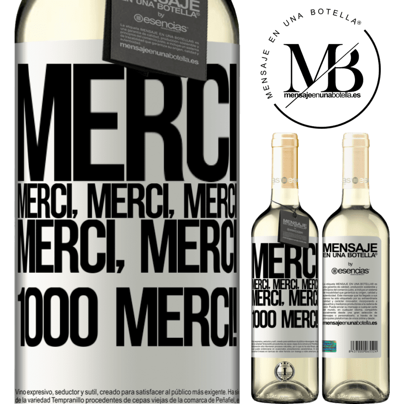 «Merci Merci, Merci, Merci Merci, Merci 1000 fois Merci!» Édition WHITE