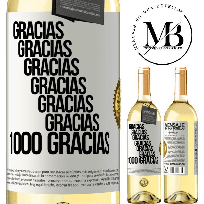 29,95 € Envío gratis | Vino Blanco Edición WHITE Gracias, Gracias, Gracias, Gracias, Gracias, Gracias 1000 Gracias! Etiqueta Blanca. Etiqueta personalizable Vino joven Cosecha 2023 Verdejo