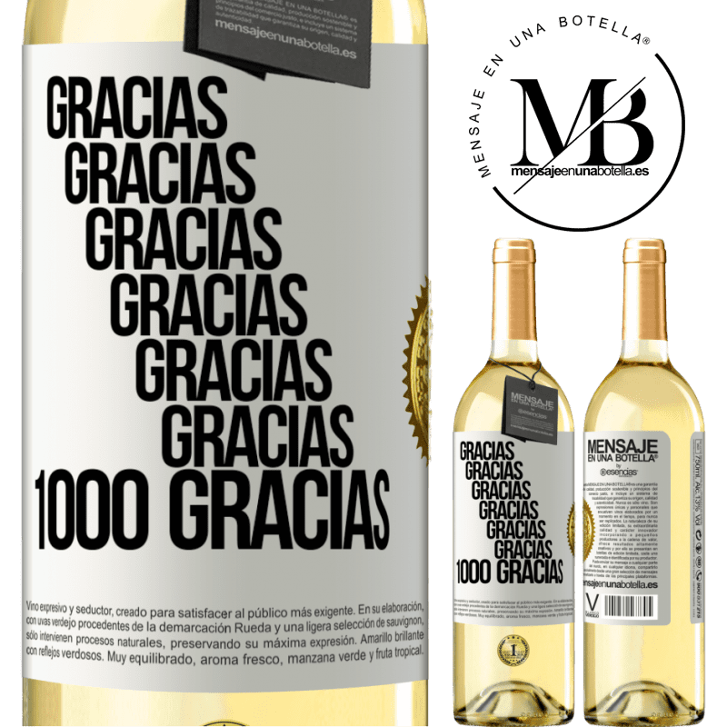 29,95 € Envío gratis | Vino Blanco Edición WHITE Gracias, Gracias, Gracias, Gracias, Gracias, Gracias 1000 Gracias! Etiqueta Blanca. Etiqueta personalizable Vino joven Cosecha 2025 Verdejo