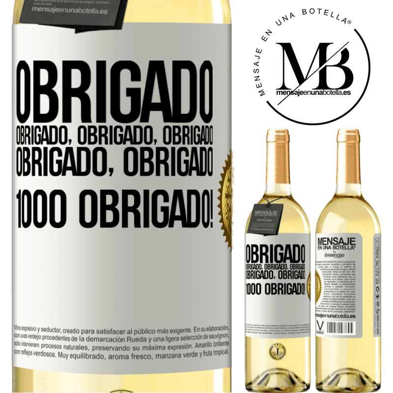 29,95 € Envio grátis | Vinho branco Edição WHITE Obrigado, obrigado, obrigado, obrigado, obrigado, obrigado 1000 obrigado! Etiqueta Branca. Etiqueta personalizável Vinho jovem Colheita 2023 Verdejo