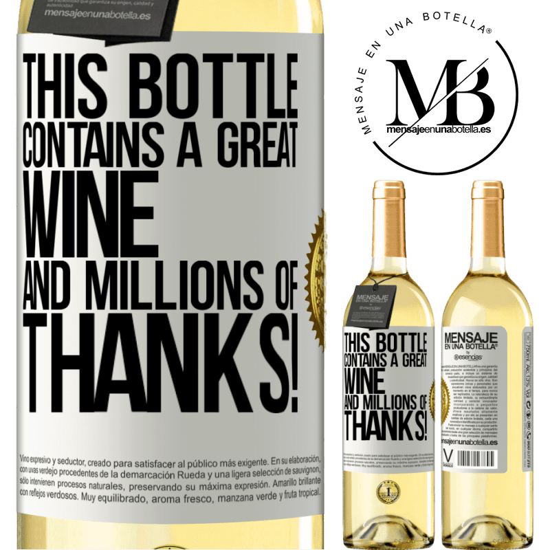 29,95 € Free Shipping | White Wine WHITE Edition This bottle contains a great wine and millions of THANKS! White Label. Customizable label Young wine Harvest 2022 Verdejo