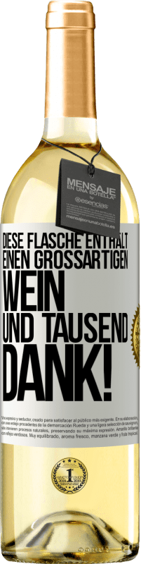 29,95 € Kostenloser Versand | Weißwein WHITE Ausgabe Diese Flasche enthält einen großartigen Wein und tausend DANK! Weißes Etikett. Anpassbares Etikett Junger Wein Ernte 2025 Verdejo