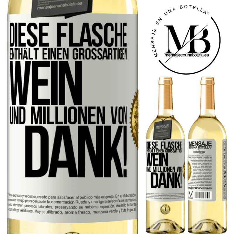 29,95 € Kostenloser Versand | Weißwein WHITE Ausgabe Diese Flasche enthält einen großartigen Wein und tausend DANK! Weißes Etikett. Anpassbares Etikett Junger Wein Ernte 2025 Verdejo