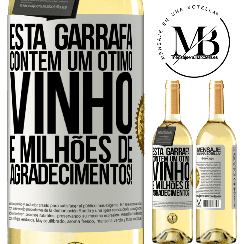 29,95 € Envio grátis | Vinho branco Edição WHITE Esta garrafa contém um ótimo vinho e milhões de AGRADECIMENTOS! Etiqueta Branca. Etiqueta personalizável Vinho jovem Colheita 2023 Verdejo