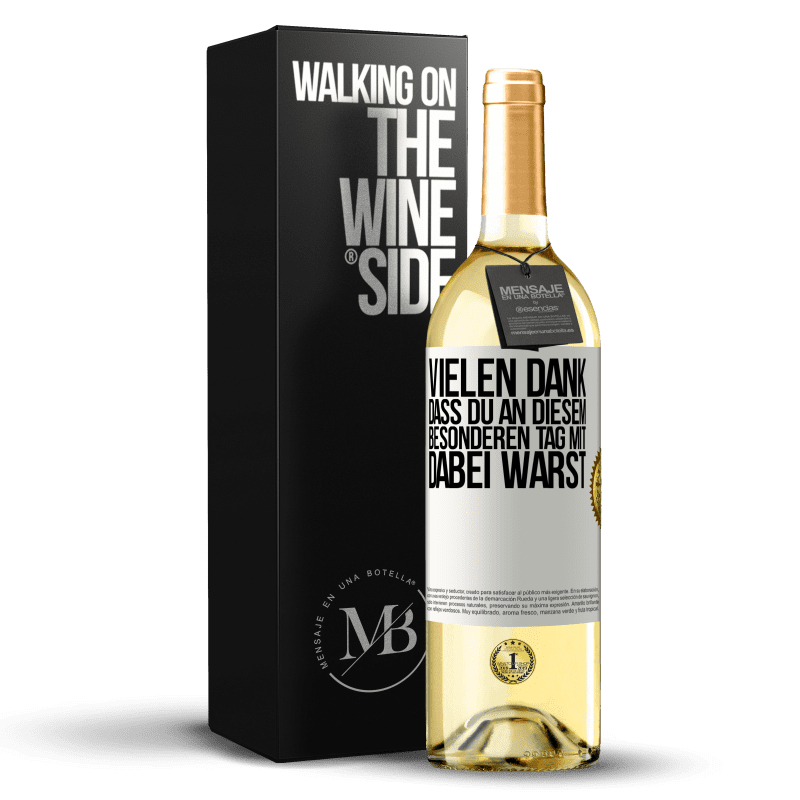 29,95 € Kostenloser Versand | Weißwein WHITE Ausgabe Vielen Dank, dass du an diesem besonderen Tag mit dabei warst Weißes Etikett. Anpassbares Etikett Junger Wein Ernte 2023 Verdejo