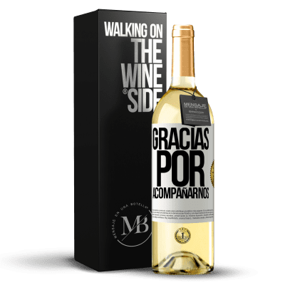 «Gracias por acompañarnos» Edición WHITE