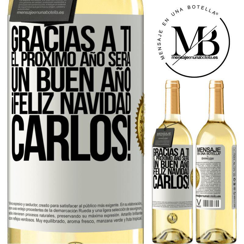 29,95 € Envío gratis | Vino Blanco Edición WHITE Gracias a ti el próximo año será un buen año. Feliz Navidad, Carlos! Etiqueta Blanca. Etiqueta personalizable Vino joven Cosecha 2023 Verdejo