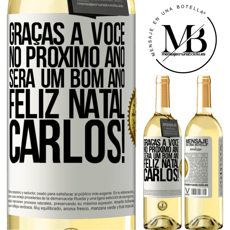 29,95 € Envio grátis | Vinho branco Edição WHITE Graças a você no próximo ano será um bom ano. Feliz Natal, Carlos! Etiqueta Branca. Etiqueta personalizável Vinho jovem Colheita 2023 Verdejo