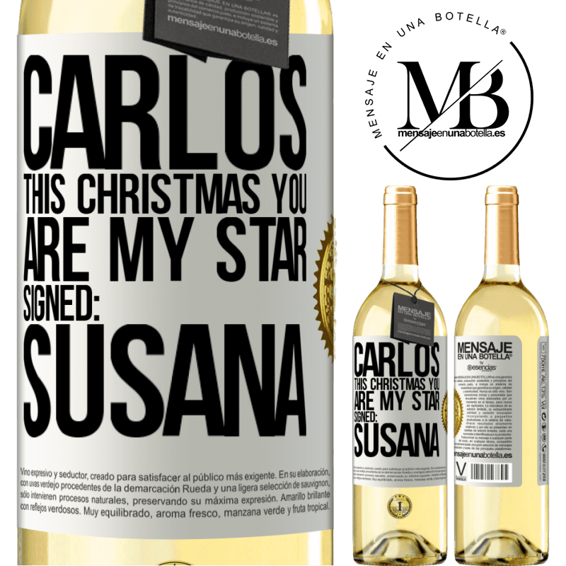 29,95 € Free Shipping | White Wine WHITE Edition Carlos, this Christmas you are my star. Signed: Susana White Label. Customizable label Young wine Harvest 2023 Verdejo