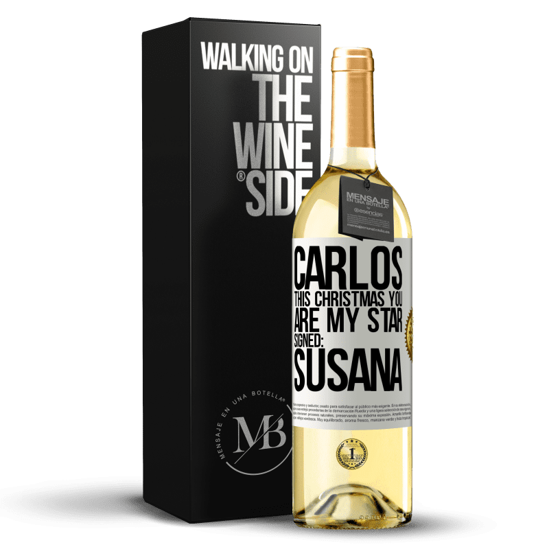 29,95 € Free Shipping | White Wine WHITE Edition Carlos, this Christmas you are my star. Signed: Susana White Label. Customizable label Young wine Harvest 2023 Verdejo