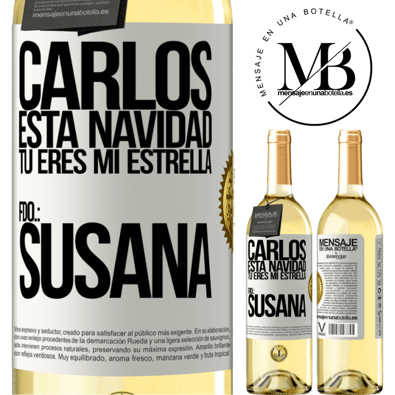 29,95 € Envío gratis | Vino Blanco Edición WHITE Carlos, esta navidad tú eres mi estrella. Fdo.: Susana Etiqueta Blanca. Etiqueta personalizable Vino joven Cosecha 2023 Verdejo