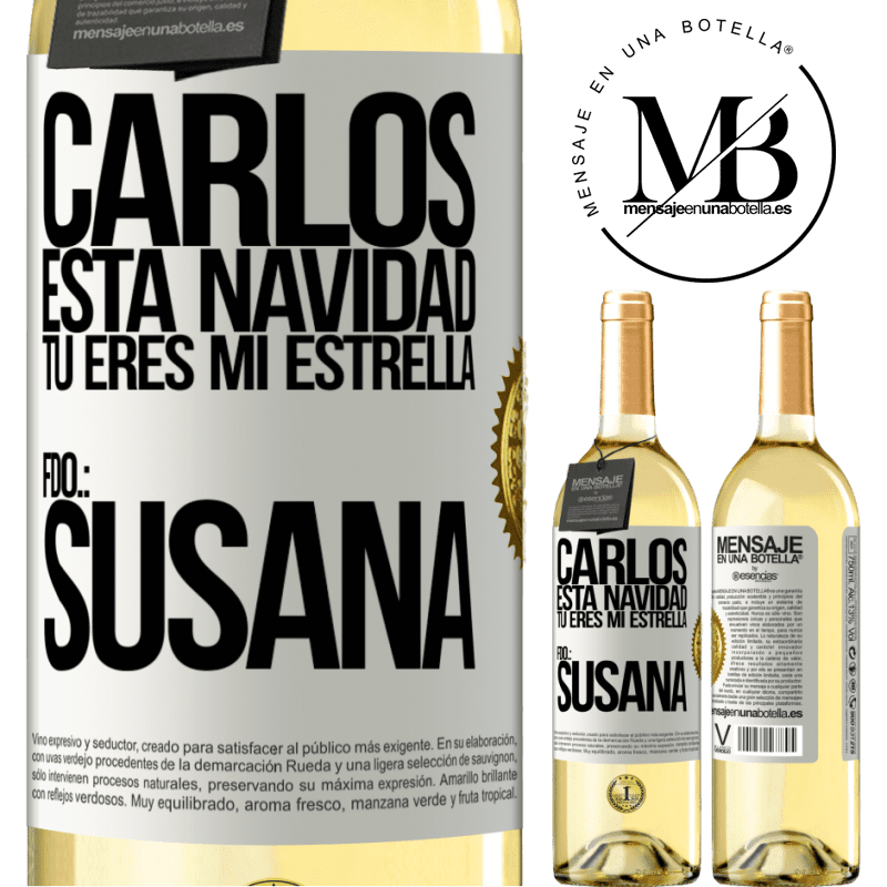 29,95 € Envío gratis | Vino Blanco Edición WHITE Carlos, esta navidad tú eres mi estrella. Fdo.: Susana Etiqueta Blanca. Etiqueta personalizable Vino joven Cosecha 2025 Verdejo
