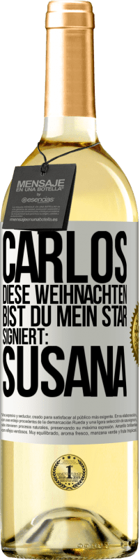 29,95 € | Weißwein WHITE Ausgabe Carlos,diese Weihnachten bist du mein Star. Signiert:Susana Weißes Etikett. Anpassbares Etikett Junger Wein Ernte 2023 Verdejo