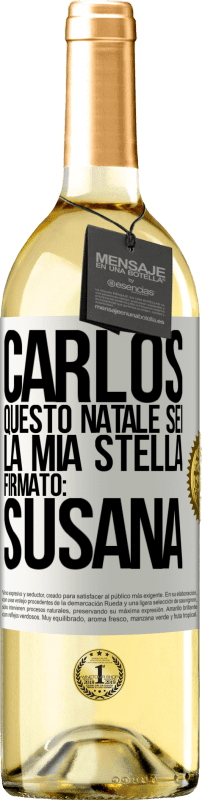 29,95 € | Vino bianco Edizione WHITE Carlos, questo Natale sei la mia stella. Firmato: Susana Etichetta Bianca. Etichetta personalizzabile Vino giovane Raccogliere 2024 Verdejo