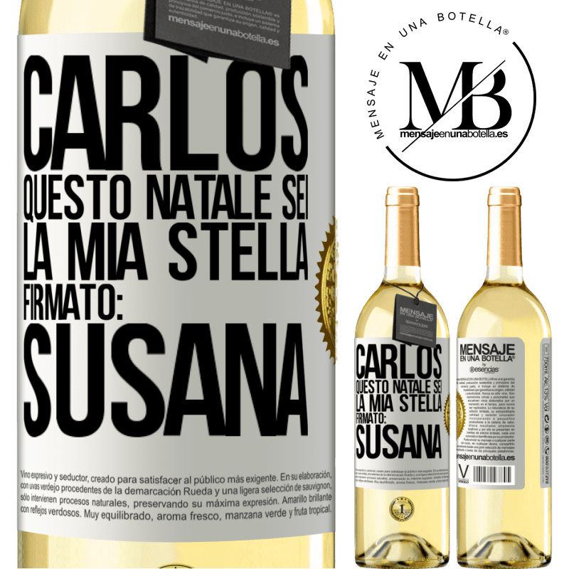 29,95 € Spedizione Gratuita | Vino bianco Edizione WHITE Carlos, questo Natale sei la mia stella. Firmato: Susana Etichetta Bianca. Etichetta personalizzabile Vino giovane Raccogliere 2023 Verdejo