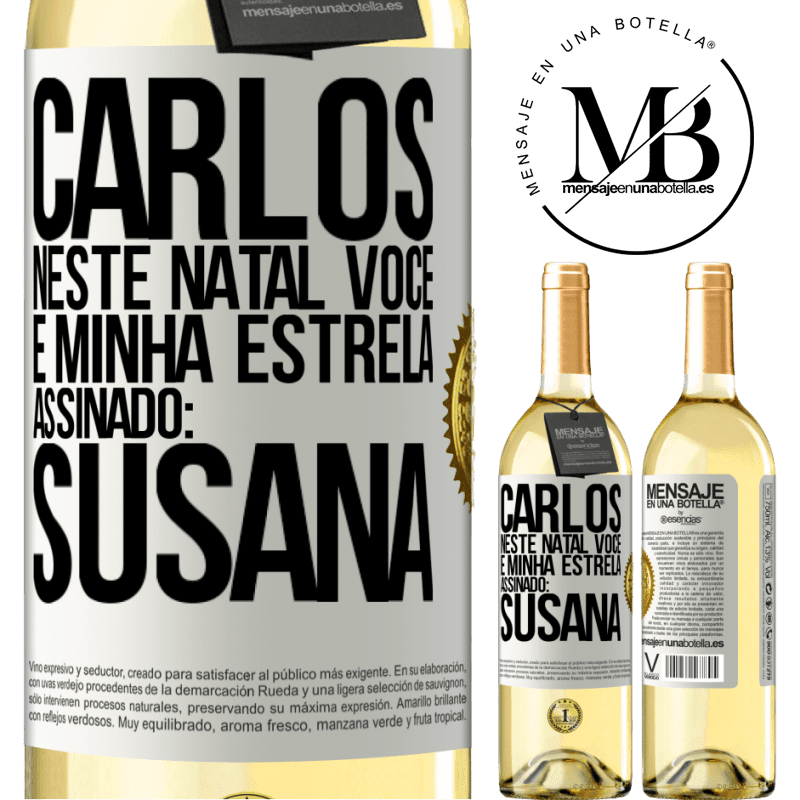 29,95 € Envio grátis | Vinho branco Edição WHITE Carlos, neste Natal você é minha estrela. Assinado: Susana Etiqueta Branca. Etiqueta personalizável Vinho jovem Colheita 2023 Verdejo