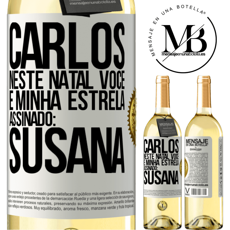 29,95 € Envio grátis | Vinho branco Edição WHITE Carlos, neste Natal você é minha estrela. Assinado: Susana Etiqueta Branca. Etiqueta personalizável Vinho jovem Colheita 2025 Verdejo