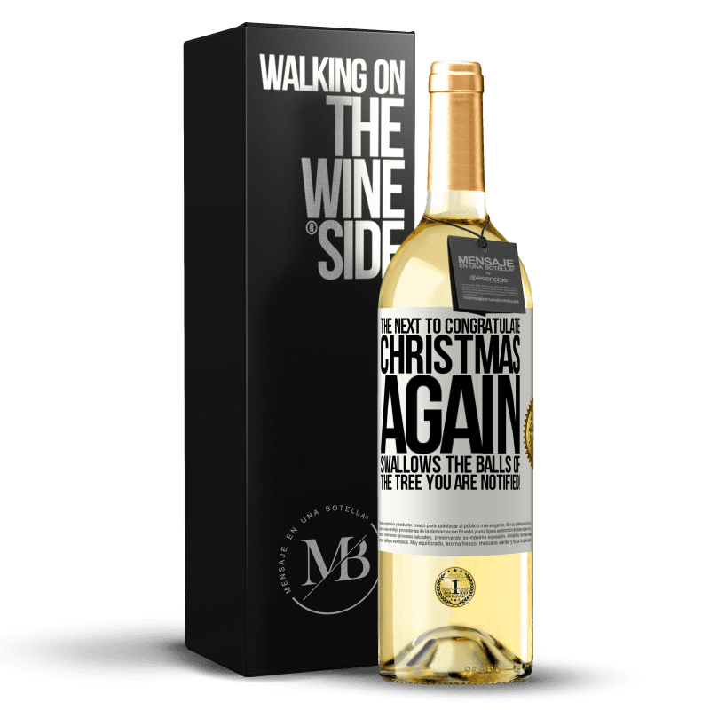 29,95 € Free Shipping | White Wine WHITE Edition The next to congratulate Christmas again swallows the balls of the tree. You are notified! White Label. Customizable label Young wine Harvest 2024 Verdejo