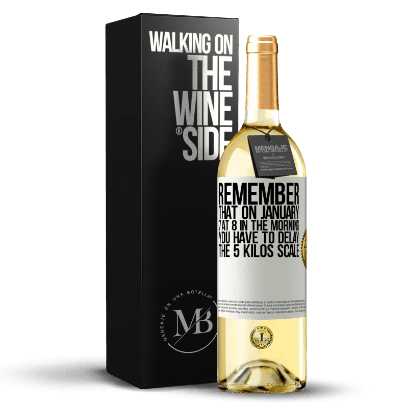 29,95 € Free Shipping | White Wine WHITE Edition Remember that on January 7 at 8 in the morning you have to delay the 5 Kilos scale White Label. Customizable label Young wine Harvest 2023 Verdejo