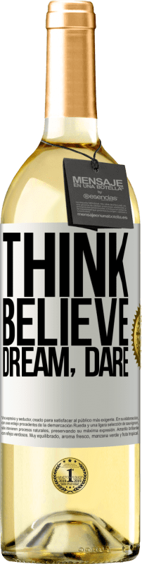 29,95 € Free Shipping | White Wine WHITE Edition Think believe dream dare White Label. Customizable label Young wine Harvest 2025 Verdejo