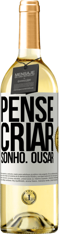 29,95 € | Vinho branco Edição WHITE Pense Criar Sonho. Ousar Etiqueta Branca. Etiqueta personalizável Vinho jovem Colheita 2023 Verdejo