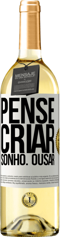 29,95 € | Vinho branco Edição WHITE Pense Criar Sonho. Ousar Etiqueta Branca. Etiqueta personalizável Vinho jovem Colheita 2024 Verdejo