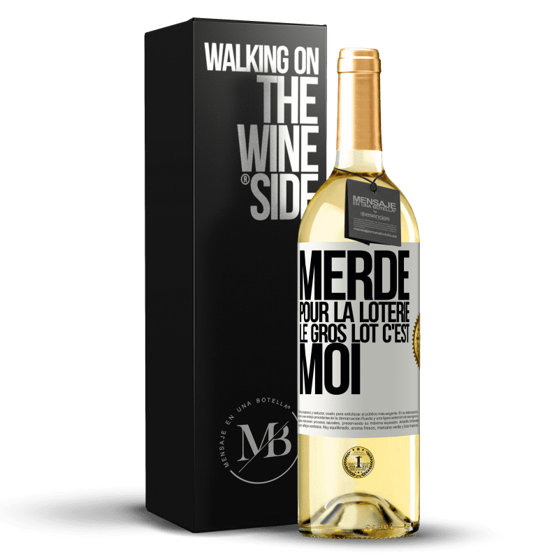 29,95 € Envoi gratuit | Vin blanc Édition WHITE Merde pour la loterie. Le gros lot c'est moi Étiquette Blanche. Étiquette personnalisable Vin jeune Récolte 2025 Verdejo