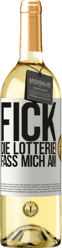 29,95 € | Weißwein WHITE Ausgabe Fick die Lotterie! Fass mich an! Weißes Etikett. Anpassbares Etikett Junger Wein Ernte 2024 Verdejo