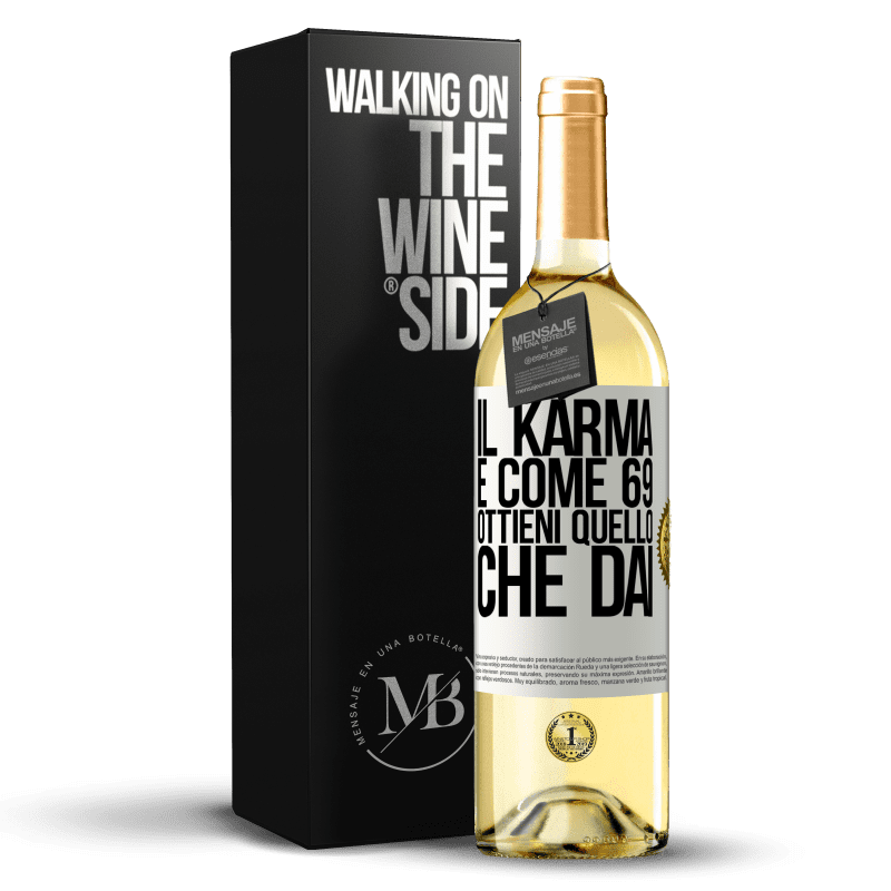 29,95 € Spedizione Gratuita | Vino bianco Edizione WHITE Il karma è come 69, ottieni quello che dai Etichetta Bianca. Etichetta personalizzabile Vino giovane Raccogliere 2023 Verdejo