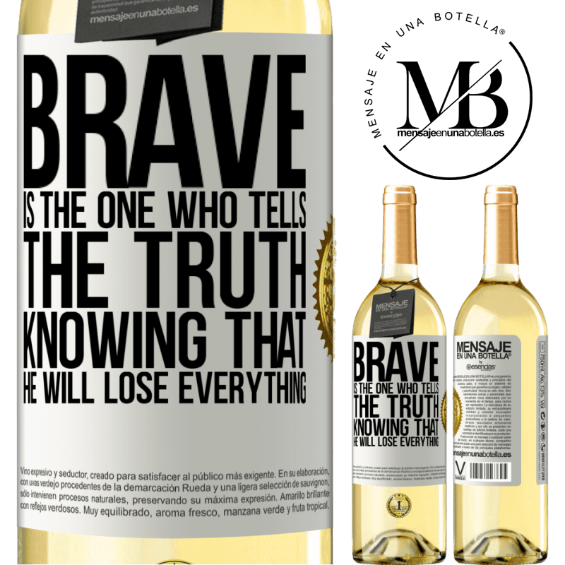 29,95 € Free Shipping | White Wine WHITE Edition Brave is the one who tells the truth knowing that he will lose everything White Label. Customizable label Young wine Harvest 2022 Verdejo