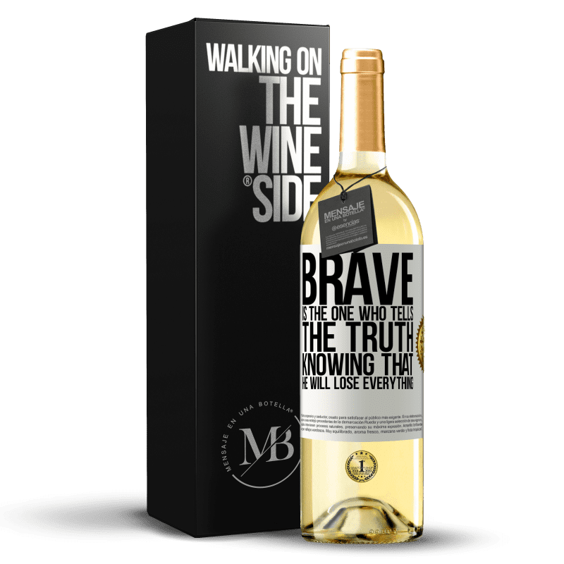 29,95 € Free Shipping | White Wine WHITE Edition Brave is the one who tells the truth knowing that he will lose everything White Label. Customizable label Young wine Harvest 2025 Verdejo