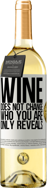 29,95 € | White Wine WHITE Edition Wine does not change who you are. Only reveals White Label. Customizable label Young wine Harvest 2024 Verdejo