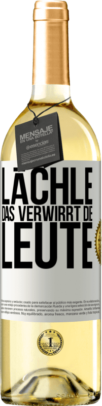 29,95 € | Weißwein WHITE Ausgabe Lächle, das verwirrt die Leute Weißes Etikett. Anpassbares Etikett Junger Wein Ernte 2023 Verdejo