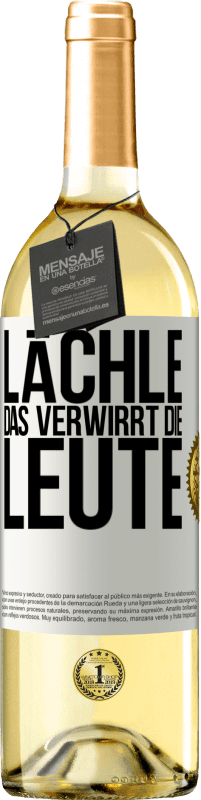 «Lächle, das verwirrt die Leute» WHITE Ausgabe