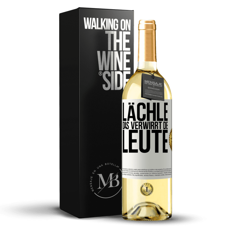 29,95 € Kostenloser Versand | Weißwein WHITE Ausgabe Lächle, das verwirrt die Leute Weißes Etikett. Anpassbares Etikett Junger Wein Ernte 2023 Verdejo
