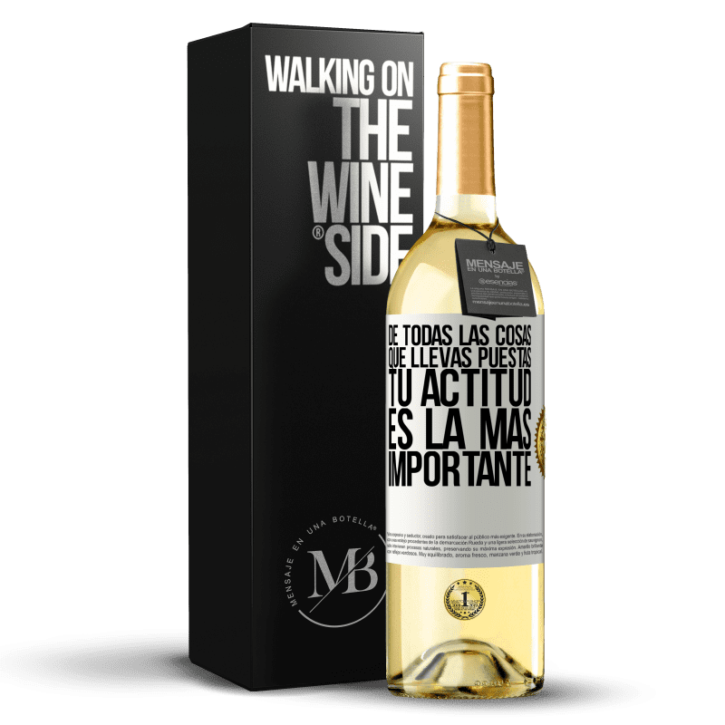 29,95 € Envío gratis | Vino Blanco Edición WHITE De todas las cosas que llevas puestas, tu actitud es la más importante Etiqueta Blanca. Etiqueta personalizable Vino joven Cosecha 2025 Verdejo