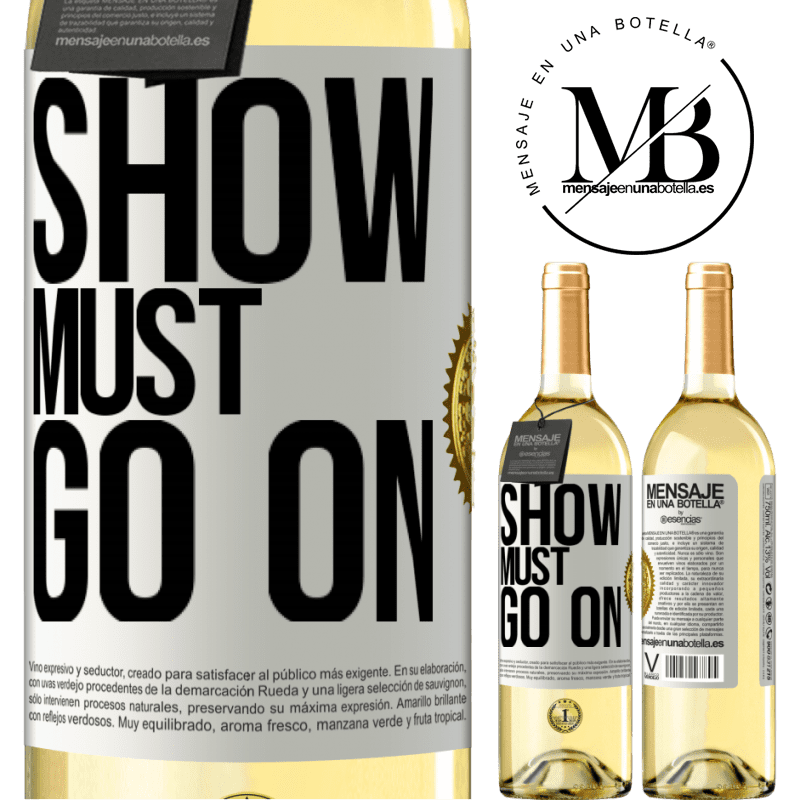 29,95 € Free Shipping | White Wine WHITE Edition The show must go on White Label. Customizable label Young wine Harvest 2025 Verdejo