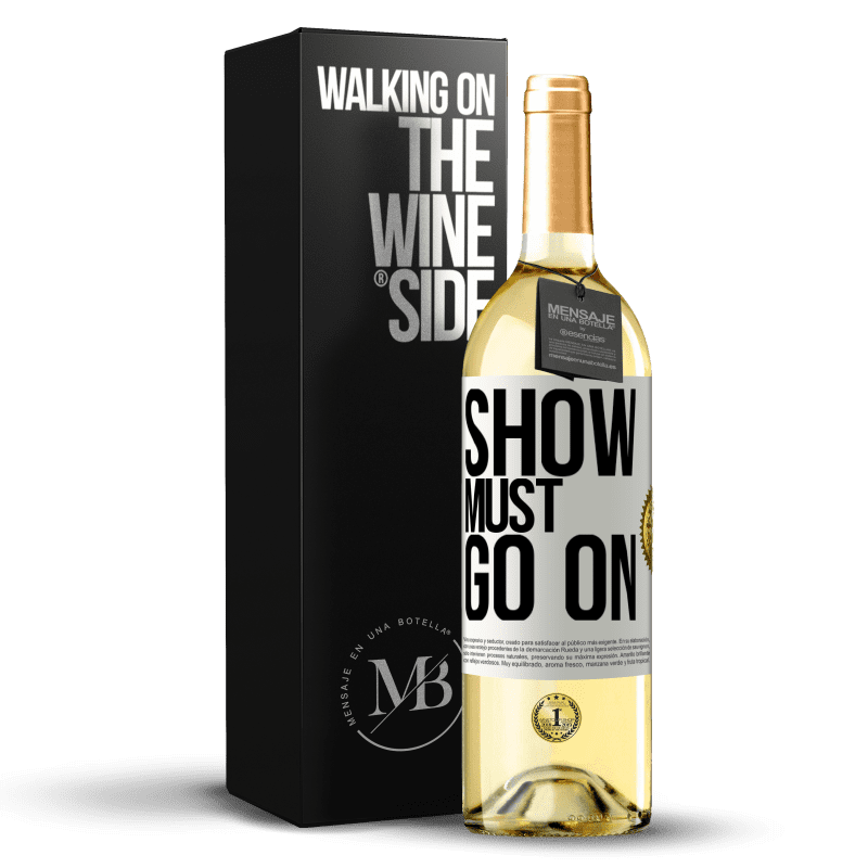 29,95 € Бесплатная доставка | Белое вино Издание WHITE Шоу должно продолжаться Белая этикетка. Настраиваемая этикетка Молодое вино Урожай 2023 Verdejo