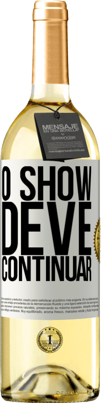 29,95 € | Vinho branco Edição WHITE O show deve continuar Etiqueta Branca. Etiqueta personalizável Vinho jovem Colheita 2023 Verdejo