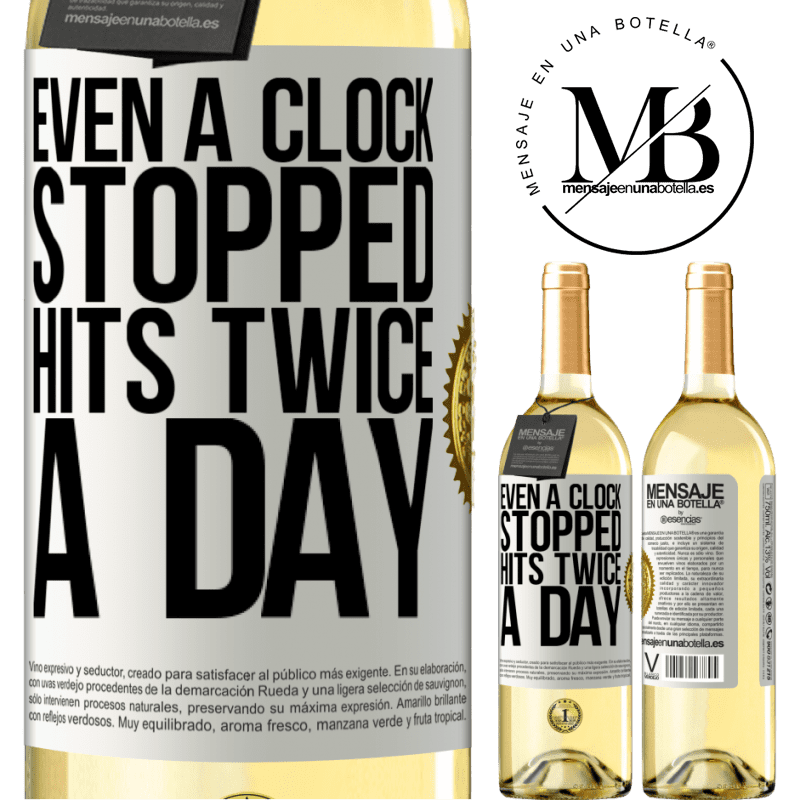 29,95 € Free Shipping | White Wine WHITE Edition Even a clock stopped hits twice a day White Label. Customizable label Young wine Harvest 2023 Verdejo