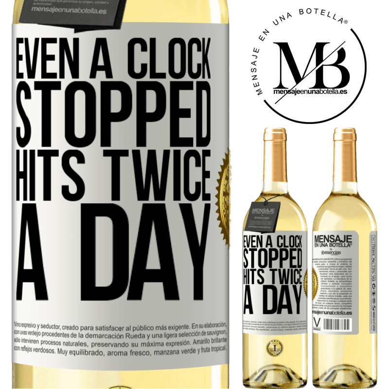 29,95 € Free Shipping | White Wine WHITE Edition Even a clock stopped hits twice a day White Label. Customizable label Young wine Harvest 2025 Verdejo