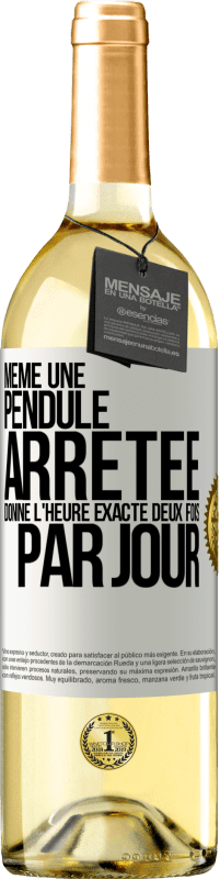 29,95 € Envoi gratuit | Vin blanc Édition WHITE Même une pendule arrêtée donne l'heure exacte deux fois par jour Étiquette Blanche. Étiquette personnalisable Vin jeune Récolte 2025 Verdejo