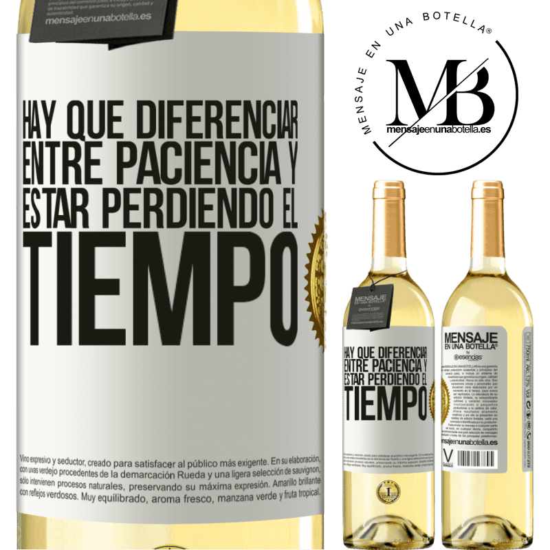 29,95 € Envoi gratuit | Vin blanc Édition WHITE Il faut faire la différence entre patience et perte de temps Étiquette Blanche. Étiquette personnalisable Vin jeune Récolte 2022 Verdejo