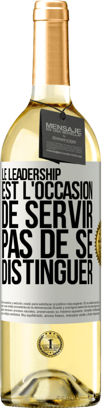 29,95 € | Vin blanc Édition WHITE Le leadership est l'occasion de servir, pas de se distinguer Étiquette Blanche. Étiquette personnalisable Vin jeune Récolte 2024 Verdejo