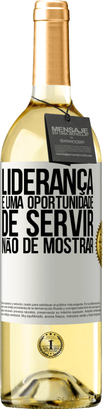 29,95 € Envio grátis | Vinho branco Edição WHITE Liderança é uma oportunidade de servir, não de mostrar Etiqueta Branca. Etiqueta personalizável Vinho jovem Colheita 2025 Verdejo